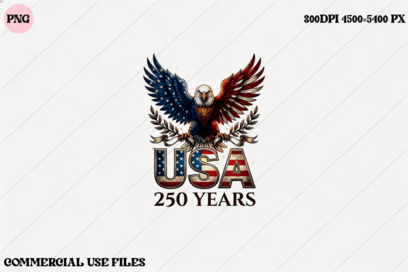 Download USA 250 Years Eagle Graphic Design - Graphic Collection